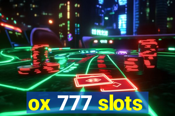 ox 777 slots